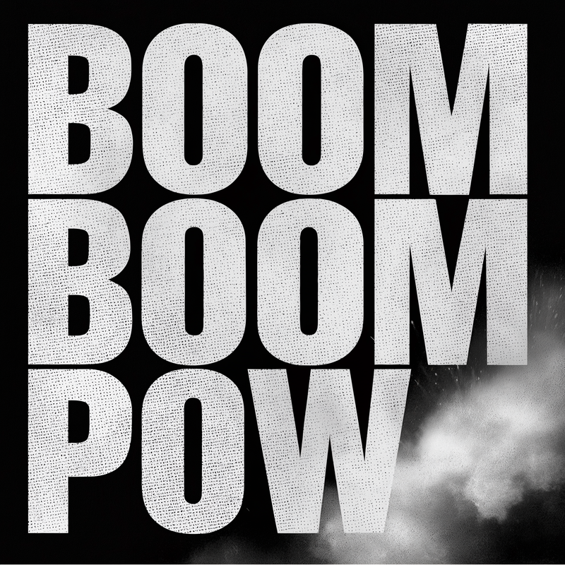 BOOM BOOM POW